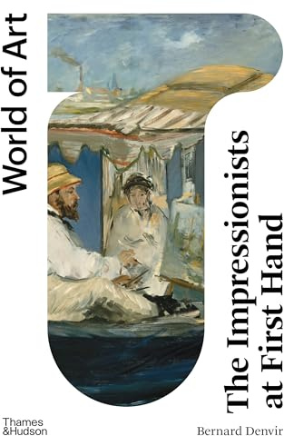 The Impressionists at First Hand (World of Art)