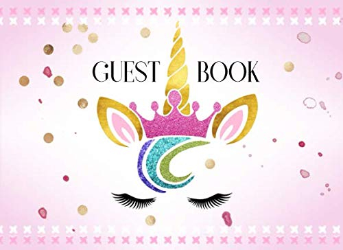 Guest Book: Cute Unicorn Face Guestbook For Girls Birthday Party, Baby Shower, Multi-Purpose - Blank Unlined Pages To Write In / Sign In - Pretty Blush Rose Gold Pink Pastel Art