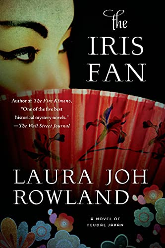 Iris Fan, The: A Novel of Feudal Japan: 18 (Sano Ichiro Novels)