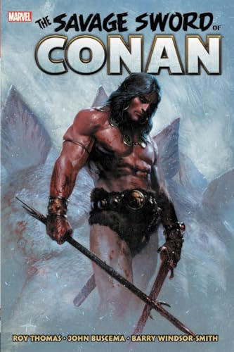 Savage Sword of Conan: The Original Marvel Years Omnibus Vol. 1: Collects: Savage Tales (1971) #1-5 // Savage Sword Of Conan (1974) #1 - #12 // ... The Original Marvel Years Omnibus, Band 1)