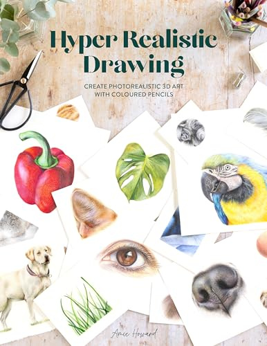 Hyper Realistic Drawing: How to create realistic 3D art with coloured pencils