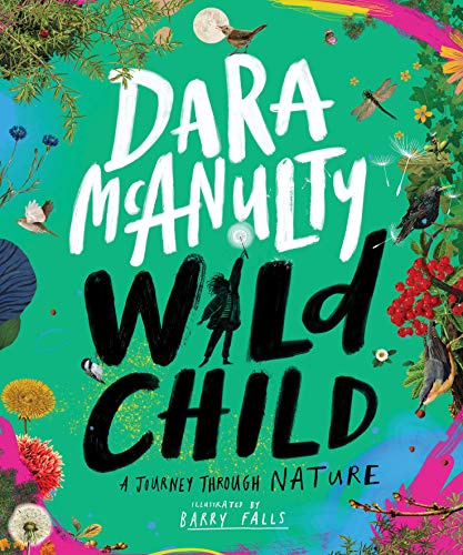 Wild Child: A Journey Through Nature: 1