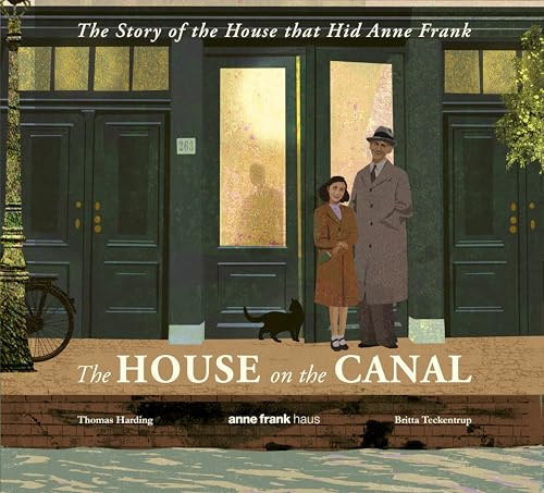 The House on the Canal: The Story of the House that Hid Anne Frank (Walker Studio)