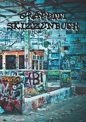 Graffiti Skizzenbuch: DIN A4 | Blanko Sketchbook mit 108 Seiten für Sprayer zum Selbstgestalten | Ideales Geschenk für einen Künstler