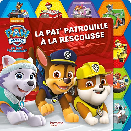 Paw Patrol - La Pat'Patrouille - La Pat' Patrouille à la rescousse