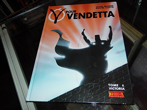 V pour vendetta t6 : victoria (Glen.Zenda)