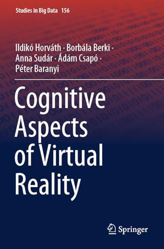 Cognitive Aspects of Virtual Reality (Studies in Big Data, 156)