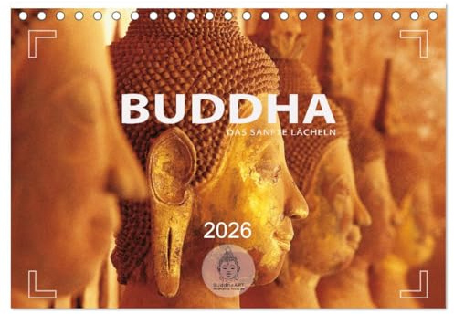 BUDDHA - Ein sanftes Lächeln (Tischkalender 2026 DIN A5 quer), CALVENDO Monatskalender: Buddha-Statuen aus Asien (CALVENDO Glaube)