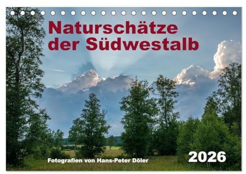 Naturschätze der Südwestalb (Tischkalender 2026 DIN A5 quer), CALVENDO Monatskalender