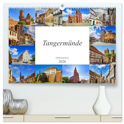 Tangermünde Impressionen (hochwertiger Premium Wandkalender 2026 DIN A2 quer), Kunstdruck in Hochglanz: Zwölf wunderschöne Bilder der Stadt Tangermünde (CALVENDO Orte)