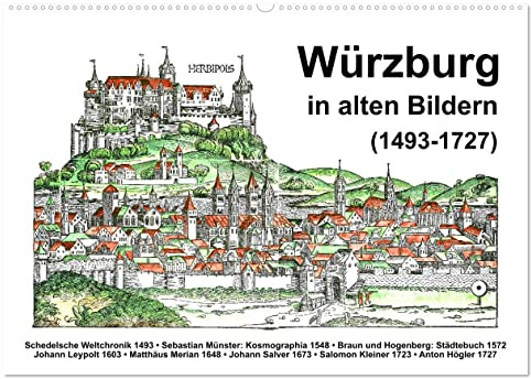 Würzburg in alten Bildern (Wandkalender 2026 DIN A2 quer), CALVENDO Monatskalender: Würzburg in Mittelalter und Renaissance (CALVENDO Orte)