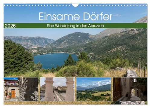 Einsame Dörfer - Eine Wanderung in den Abruzzen (Wandkalender 2026 DIN A3 quer), CALVENDO Monatskalender: Begleiten Sie uns auf eine Wanderung durch ... Wandergebiet östlich von Rom. (CALVENDO Orte)