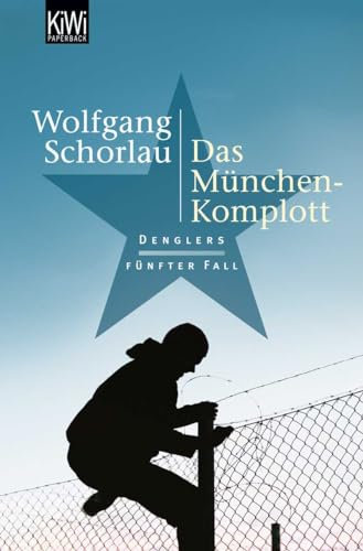 Das München-Komplott: Denglers fünfter Fall (Dengler ermittelt, Band 5)