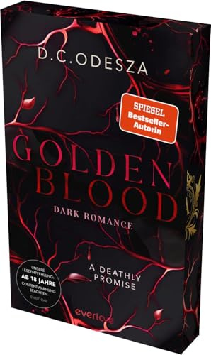 Golden Blood – A Deathly Promise (Golden Blood 2): Dark Romance | Mit limitiertem Farbschnitt und Page Overlay | Die neue Dark Romance der Bestsellerautorin