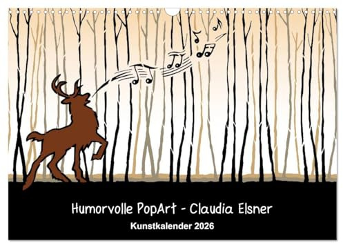 Humorvolle PopArt - Kunstkalender von Claudia Elsner (Wandkalender 2026 DIN A3 quer), CALVENDO Monatskalender: Farbenfrohe Kunst mit Humor (CALVENDO Kunst)