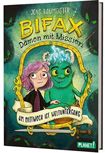 Bifax – Dämon mit Mission: Am Mittwoch ist Weltuntergang | Fantasy-Comedy-Abenteuer ab 10
