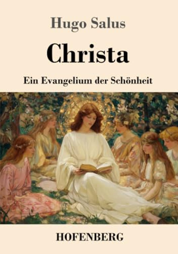 Christa: Ein Evangelium der Schönheit