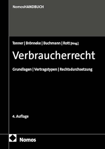 Verbraucherrecht: Grundlagen | Vertragstypen | Rechtsdurchsetzung