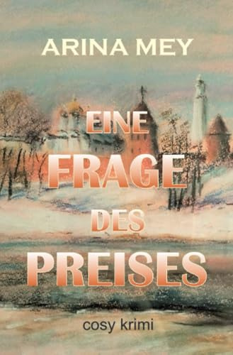 Eine Frage des Preises: Cosy Krimi