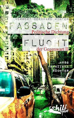 Fassadenflucht: Politische Dichtung der Gegenwart II