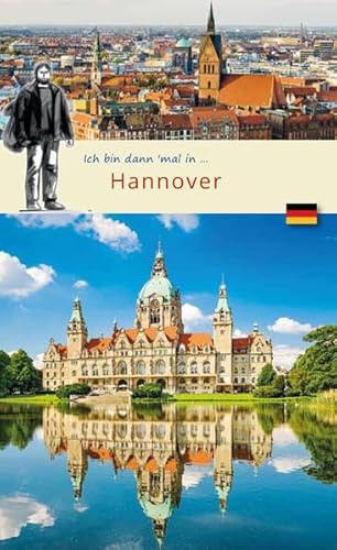 Ich bin dann mal in Hannover: Hannover Deutsch (Wolf Larsen: Die Welt in der Westentasche)
