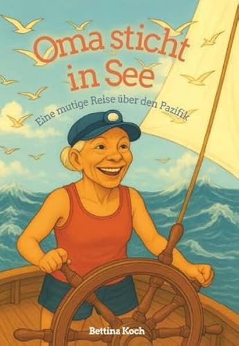 Oma sticht in See: Eine mutige Reise über den Pazifik