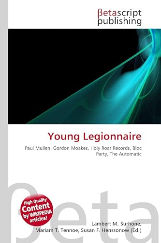 Young Legionnaire: Paul Mullen, Gordon Moakes, Holy Roar Records, Bloc Party, The Automatic