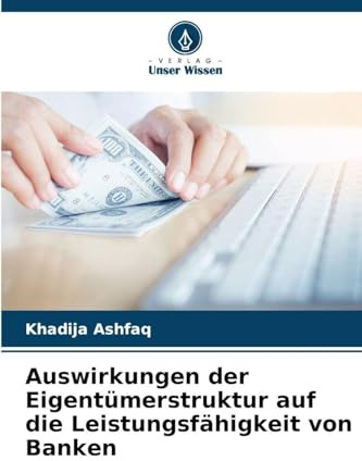 Auswirkungen der Eigentümerstruktur auf die Leistungsfähigkeit von Banken