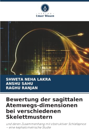Bewertung der sagittalen Atemwegs-dimensionen bei verschiedenen Skelettmustern: und deren Zusammenhang mit obstruktiver Schlafapnoe – eine kephalometrische Studie