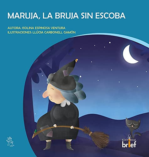 Maruja, la bruja sin escoba (Historias con miga)