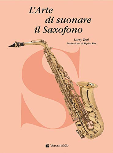 Arte Di Suonare Il Saxofono (Volonte')