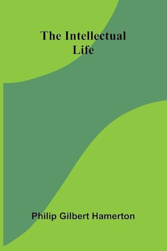 The Intellectual Life