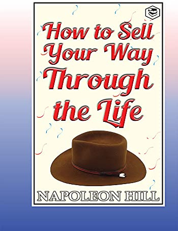 How to sell your way through the life