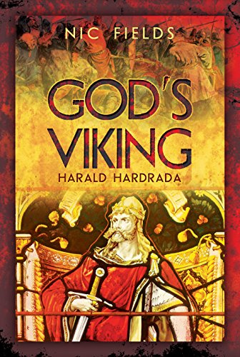 God's Viking: Harald Hardrada: The Varangian Guard of the Byzantine Emprerors Ad998 to 1204