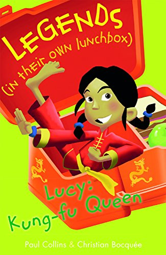 Lucy: Kung-Fu Queen (Legends (in their own lunchbox))