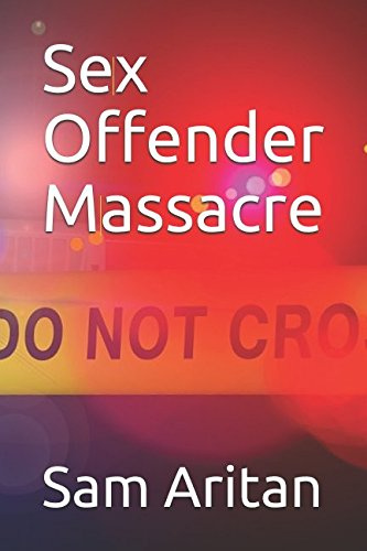 Sex Offender Massacre