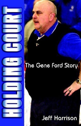 Holding Court: The Gene Ford Story