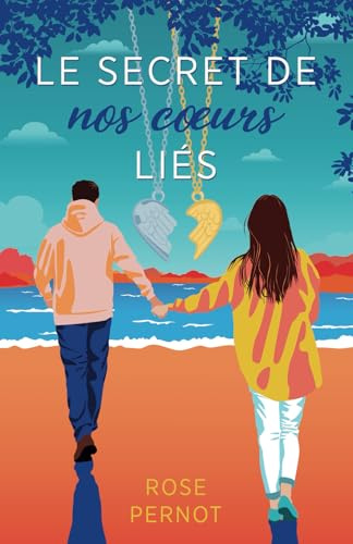 Le Secret de nos coeurs liés: Roman Ado - Dès 12 / 13 ans