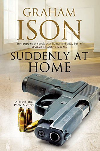 Suddenly at Home (A Brock & Poole Mystery, 15)