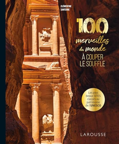 100 merveilles du monde à couper le souffle