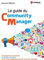 Le guide du Community Manager: Techniques avancées et boîte à outils pour une communication digitale réussie