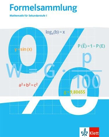 Formelsammlung. Mathematik für Sekundarstufe I: Klasse 5 - 10
