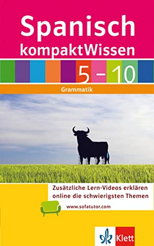 Klett kompakt Wissen Spanisch Klasse 5-10: Grammatik
