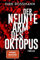 Der neunte Arm des Oktopus: Thriller (Die Oktopus-Reihe, Band 1)