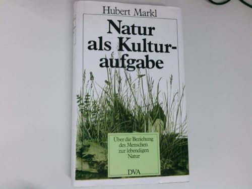 Natur als Kulturaufgabe