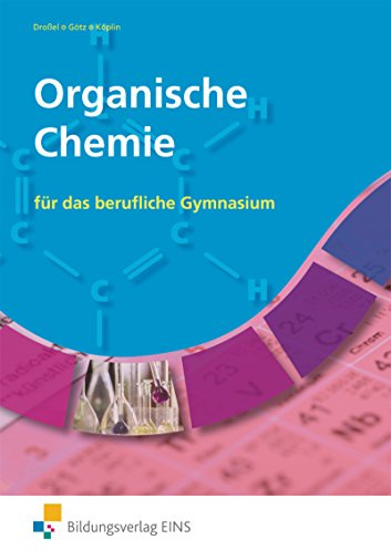 Organische Chemie: für das Berufliche Gymnasium Schülerband