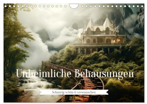 Unheimliche Behausungen (Wandkalender 2026 DIN A4 quer), CALVENDO Monatskalender: Überall Geheimnisse und Gespenster (CALVENDO Orte)