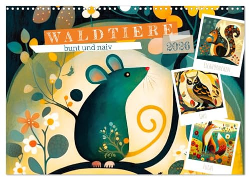 Waldtiere, bunt und naiv (Wandkalender 2026 DIN A3 quer), CALVENDO Monatskalender: Gemälde im Stil zeitgenössischer naiver Kunst (CALVENDO Kunst)