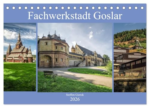 Fachwerkstadt Goslar (Tischkalender 2026 DIN A5 quer), CALVENDO Monatskalender: Die Fachwerkstadt Golsar mit Ihren vielen Gassen und Fachwerkhäusern läd zum flanieren ein. (CALVENDO Orte)