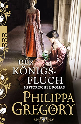 Der Königsfluch: Historischer Roman (Die Rosenkriege, Band 6)
